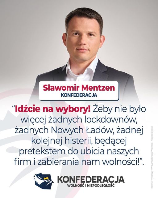 Sławomir Mentzen: Idźcie na wybory! 
 Żeby nie było więcej żadnych lockdownów, ż...