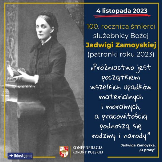 4 listopada przypada 100. rocznica śmierci Jadwigi Zamoyskiej – działaczki społe...