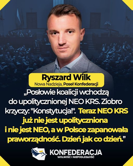Ryszard Wilk: Posłowie koalicji wchodzą do upolitycznionej NEO KRS. Ziobro krzyc...
