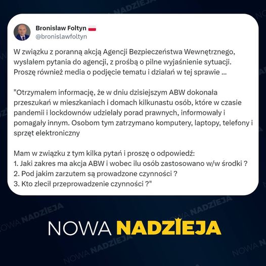 Bronisław Foltyn - Poseł na Sejm RP: W związku z poranną akcją Agencji Bezpiecze...